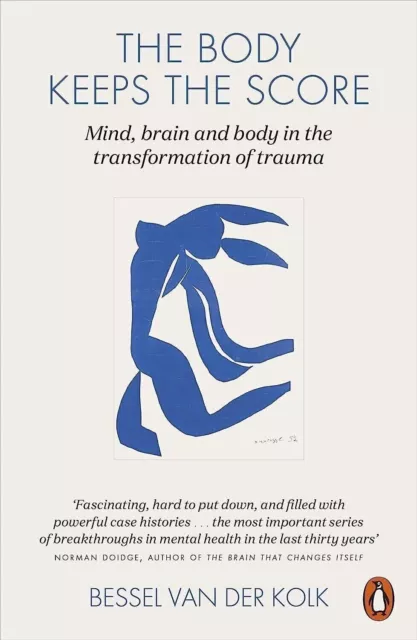 The Body Keeps the Score: Mind, Brain and Body English, Paperback Free Ship