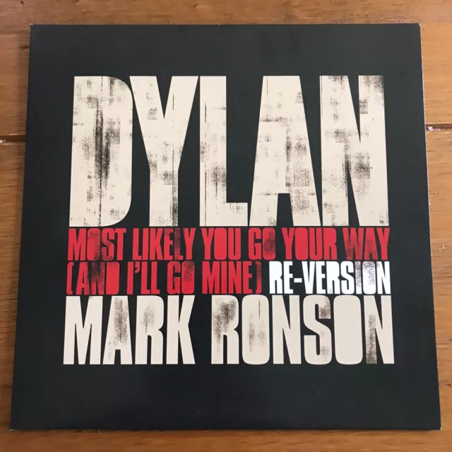 Bob Dylan And Mark Ronson - Most Likely You Go Your Way I’ll Go Mine 7” Vinyl