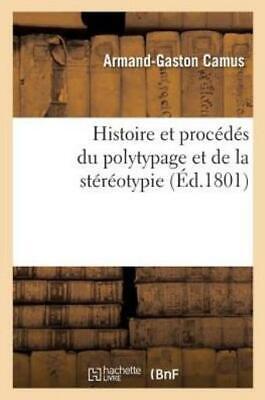 Histoire Et Proc?d?s Du Polytypage Et de la St?r?otypie