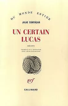 Un certain lucas von Cortázar, Julio | Buch | Zustand sehr gut