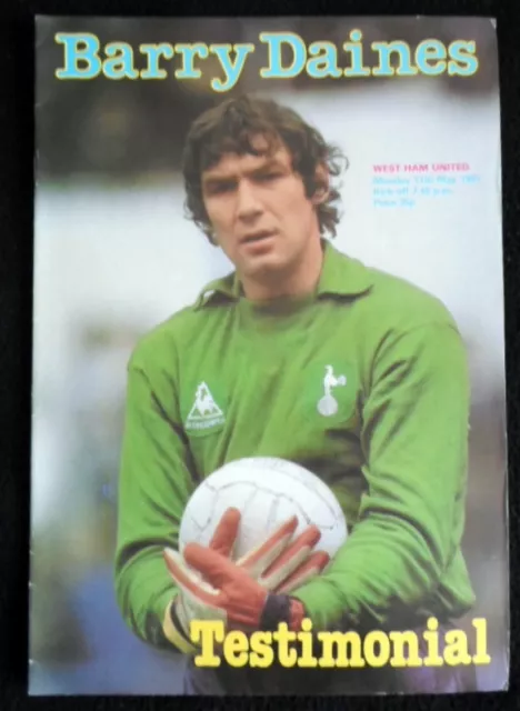 Tottenham Hotspur v West Ham United    Barry Daines  Testimonial   11-5-1981