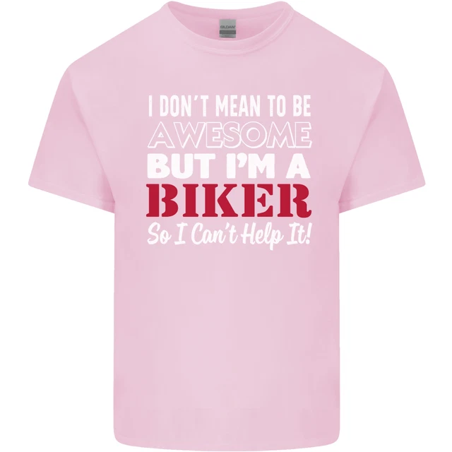 T-shirt top da uomo in cotone I Dont Mean to Be but Im a Biker 11