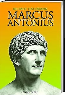 Marcus Antonius von Helmut Halfmann | Buch | Zustand sehr gut