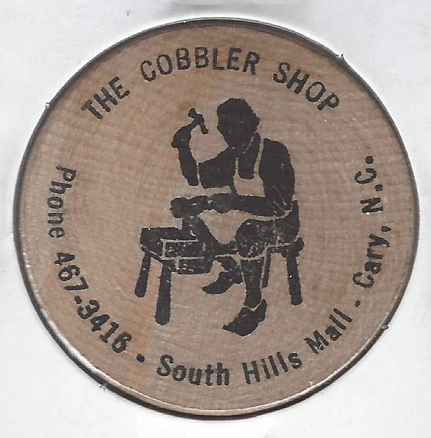 THE COBBLER SHOP, South Hills Mall, CARY, NORTH CAROLINA, Token, Wooden