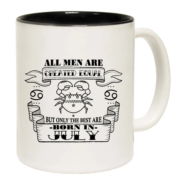 July Cancer Birthday All Men Are Created Equal - Funny Coffee Mug - Gift Boxed