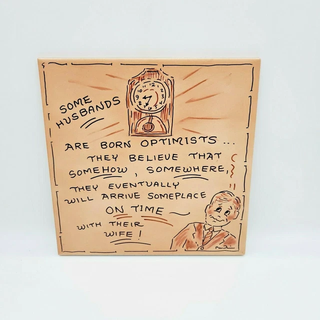 Vintage Hand Painted 8"x8" Ceramic Tile "SOME HUSBANDS" Signed