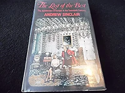 Last of the Best, Sinclair, Andrew, Used; Acceptable Book