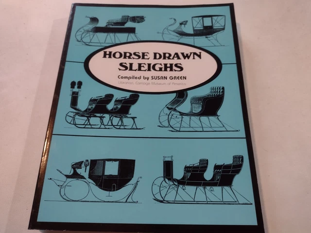 Horse Drawn Sleighs, Second Edition - Paperback By Green, Susan -