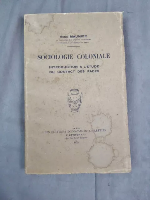 SOCIOLOGIE COLONIALE. Introduction à l'étude du contact des races.