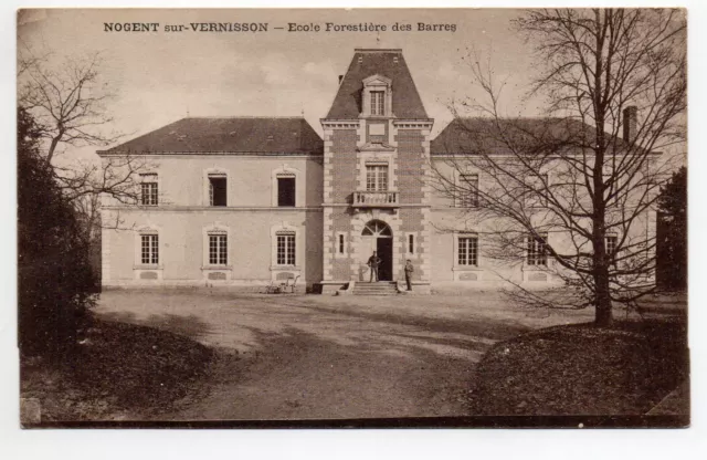 NOGENT SUR VERNISSON - Loiret - CPA 45 - Ecole Forestiere des Barres