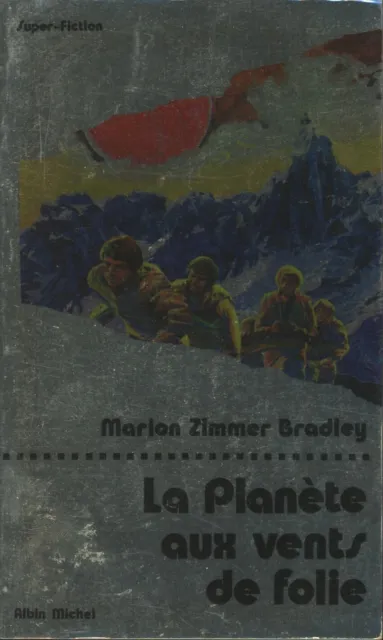 Albin Michel Super-Fiction 22 -Marion Zimmer Bradley - La planète... - EO 1977