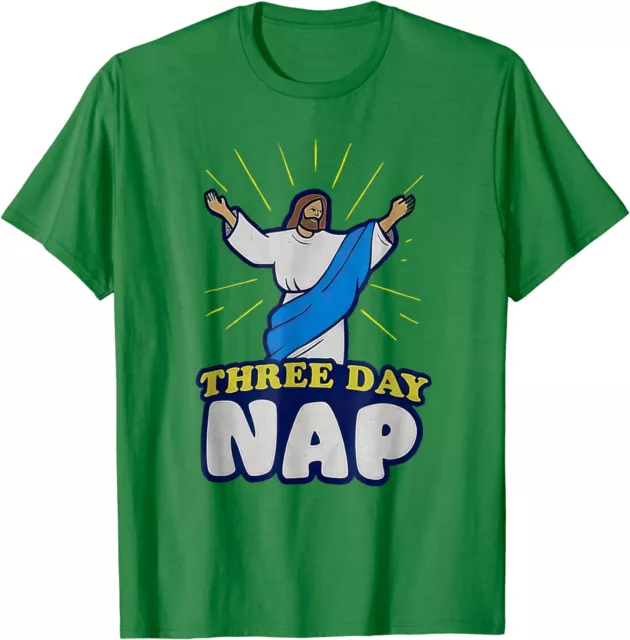 Three Day Nap Jesus Funny Easter Three Day Nap Jesus Unisex T-Shirt