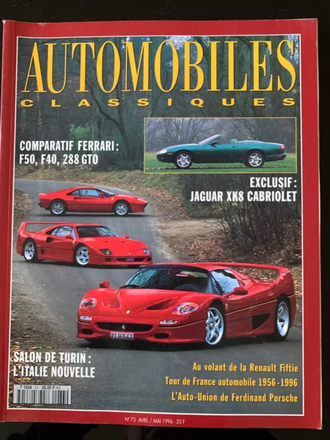 L'AUTOMOBILE n°73 du 4/1996; Comparatif Ferrari F50, F40, 288 GTO/ Jaguar XK8 Ca