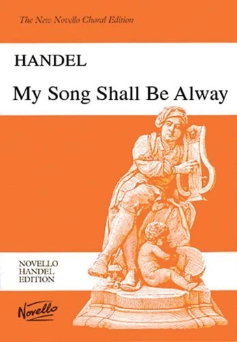MY SONG SHALL BE ALWAY VOCAL SCORE (THE NEW NOVELLO CHORAL By George Frederick