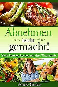 Abnehmen leicht gemacht! Nach Punkten kochen mit de... | Buch | Zustand sehr gut