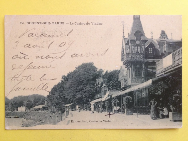 cpa 94 - NOGENT sur MARNE Val de Marne Le CASINO du VIADUC in 1909