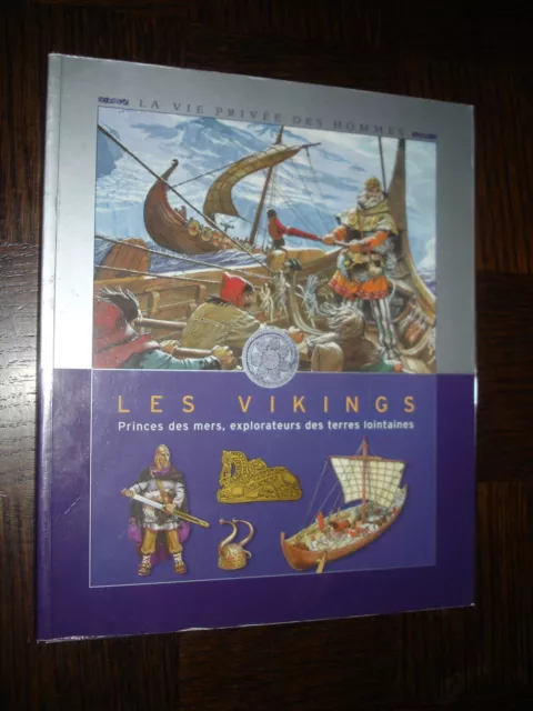 LA VIE PRIVEE DES HOMMES - "Les Vikings..." - Ill Pierre Joubert - 2004