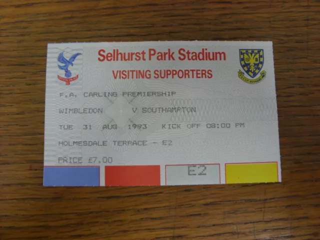31/08/1993 Ticket: Wimbledon v Southampton  . For UK orders postage/shipping is