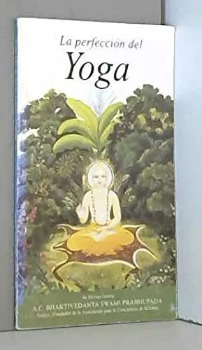 La perfeccion del yoga.