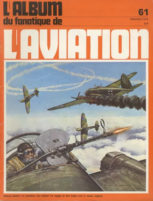 FANA FANATIQUE DE L'AVIATION n°61 - RENARD R30 - HEINKEL 111 - P38 LIGHTNING