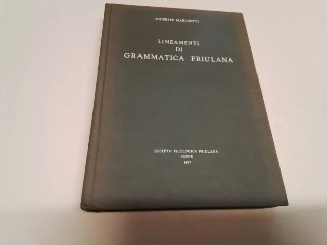 Marchetti Giuseppe Lineamenti di grammatica friulana, 1977, 20n23