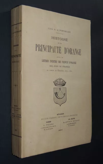 PONTBRIANT  Histoire de la Principauté d'Orange  Avignon 1891  Edition originale