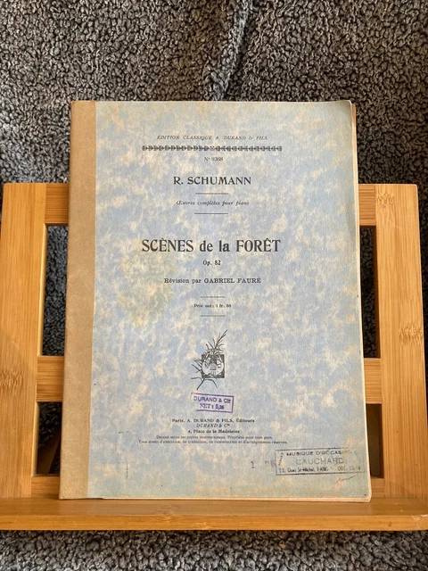 Robert Schumann Scènes de la foret opus 82 partition piano G. Fauré Durand 9368