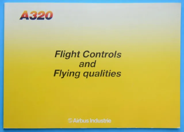 A320 - Flight Controls and Flying Qualities - Airbus Industrie booklet - 1985