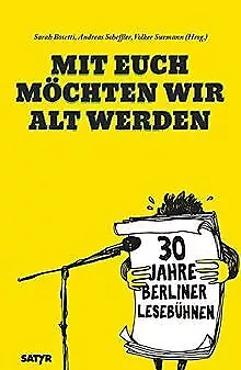 Mit euch möchten wir alt werden: 30 Jahre Berliner Leseb... | Buch | Zustand gut