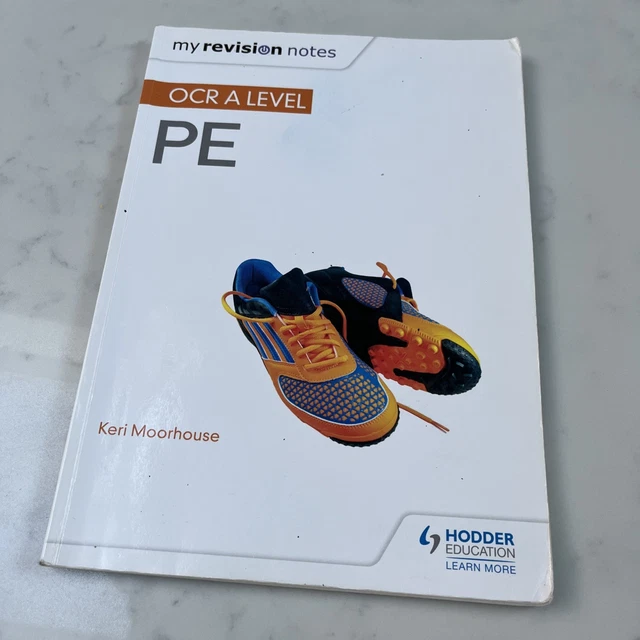 MY REVISION NOTES: OCR A Level PE by Keri Moorhouse Hodder Education ...