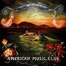San Francisco von American Music Club | CD | Zustand sehr gut
