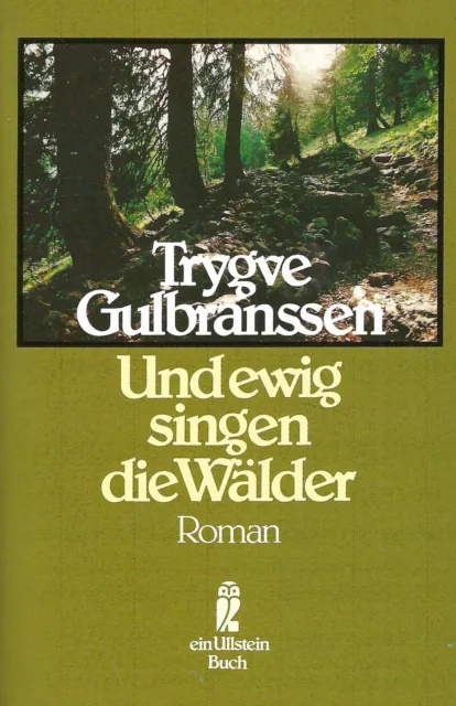 Und ewig singen die Wälder - Trygve Gulbranssen - Ullstein Verlag