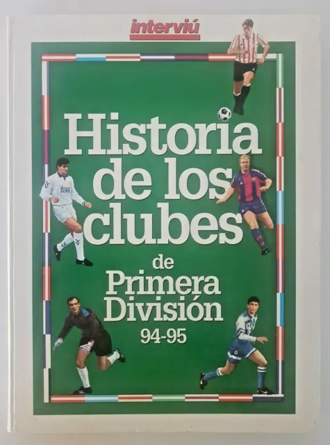 LIBRO FUTBOL INTERVIU Historia de los clubes de primera Division 1994-95 EUR 49,95 - PicClick FR