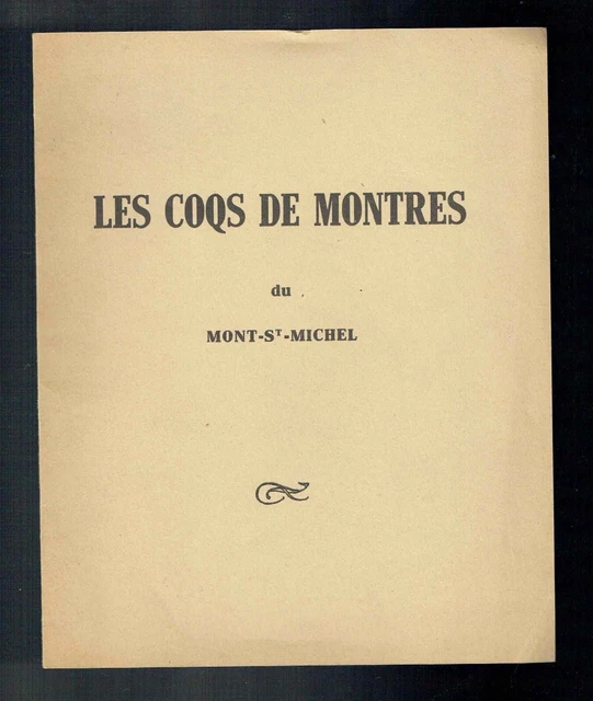 Livre "Les Coqs De Montres Du Mont Saint-Michel" - Collection Coinon - État Correct