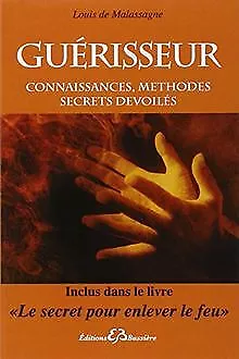 Guérisseur - Connaissances, méthodes - Secrets dévoil... | Livre | état très bon