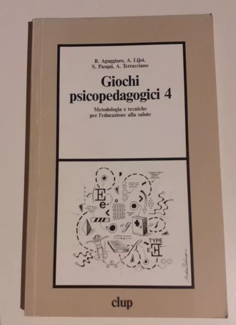 Giochi di psicopedagogici 4 - Ruggero Aguggiaro /  clup, 1993