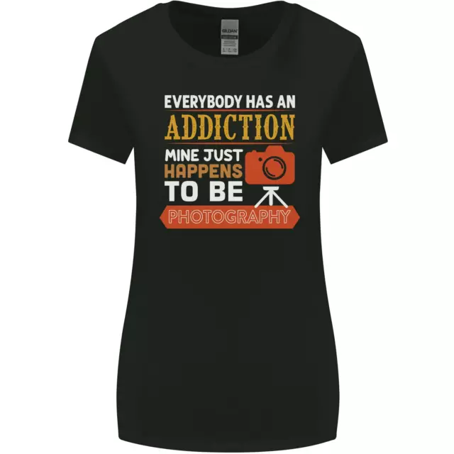 Photography Addiction Funny Photographer Womens Wider Cut T-Shirt