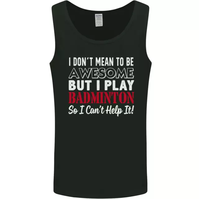 Gilet da uomo I Dont Mean to Be Badminton Player