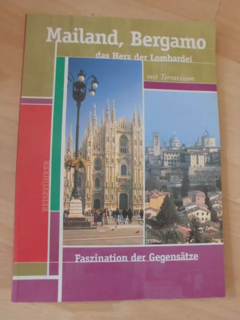 Mailand, Bergamo dasHerz der Lombardei mit Terravision   - wie siehe fotos