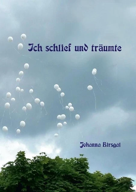 Ich schlief und trumte ... by Johanna Birsgal (German) Paperback Book