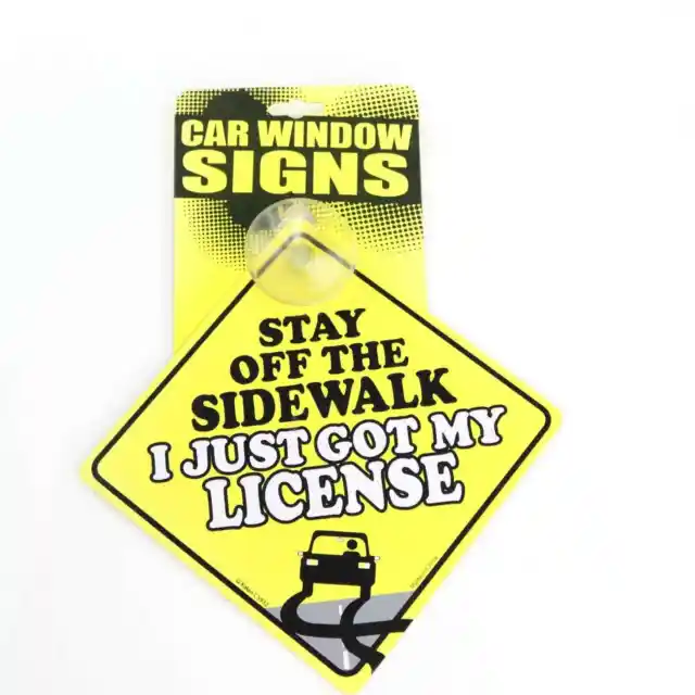 Kalan LP Car Sign - Stay Off The Sidewalk I Just Got My License