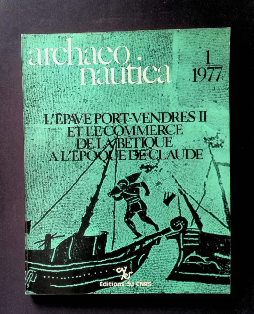 Archaeonautica 1 1977 L' Epave Port-Vendres Ii Et Le Commerce De La Betique A