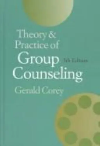 Theory and Practice of Group Counseling (Non Info Trac Version) by Corey, Gerald