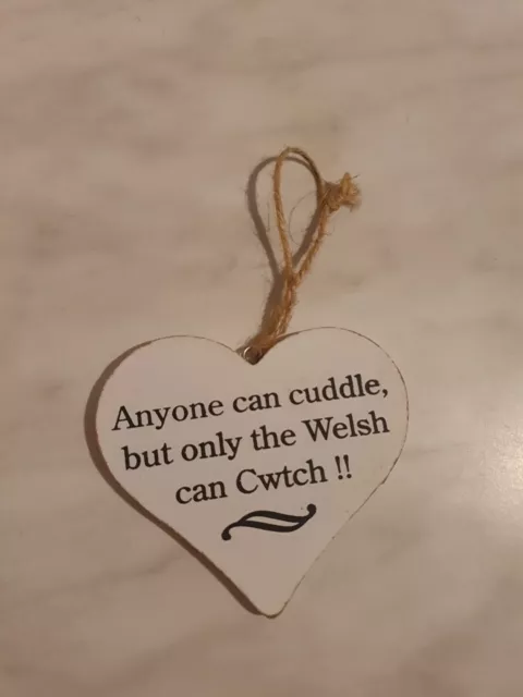 Anyone Can Cuddle, But Only The Welsh Can Cwtch - Wooden Hanging Sign