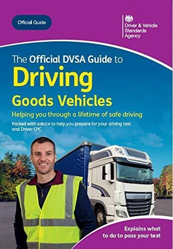 THE OFFICIAL DVSA Guide to Driving Goods Vehicles (20... by Driver and ...