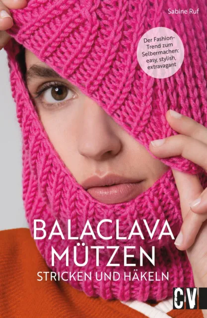 Balaclava Mützen stricken und häkeln Sabine Ruf Taschenbuch 80 S. Deutsch 2023