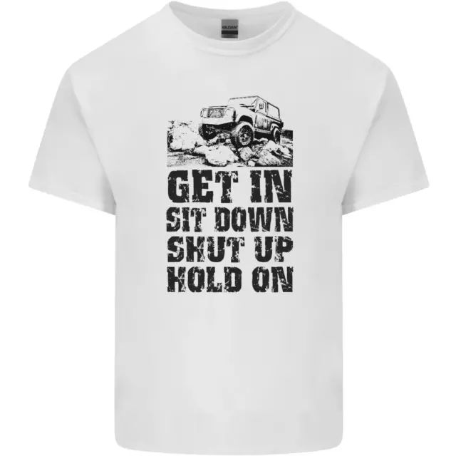 T-shirt da uomo in cotone Get in Sit Down 4X4 Off Roading Road divertente