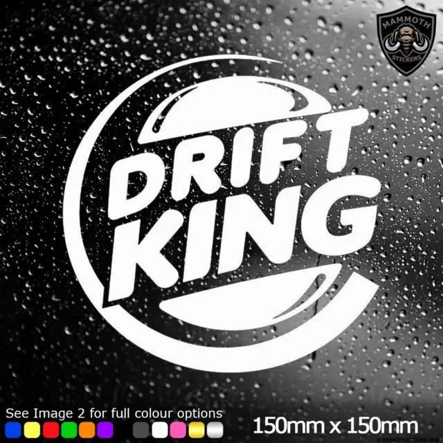 Drift King Car Window Bumper Sticker Decal Vinyl Drift Burger King JDM DUB EURO