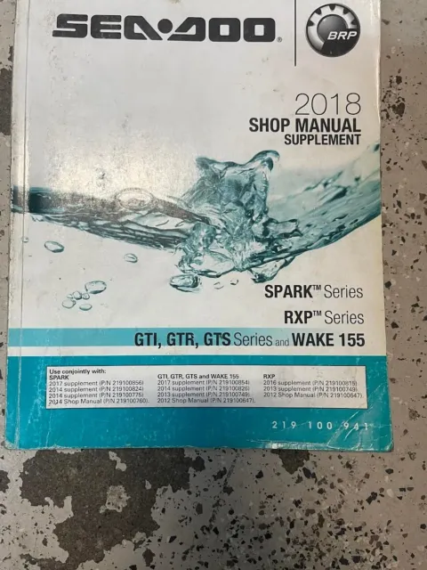 2018 SEA DOO GTX RXT WAKE SERIES SPARK Shop Service Manual SUPPLEMENT 219100941