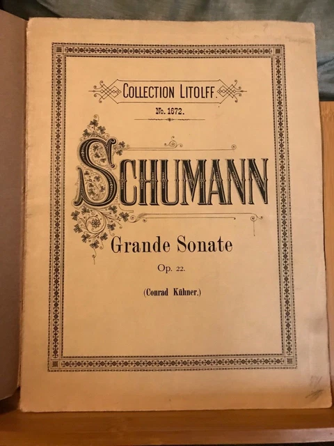 Schumann Sonate pour piano opus 22 partition éditions Litolff rev. Kühner